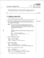 Page 27Dl? 
Custornize Defdt 
FCOS 
December 1, 
1993 0 a Page 1 of 3 
Release 5-03 and later 
This procedure describes how to customize an FCOS by mod.ifj&g one of the default 
FCOSs supplied by Centigram or by renumbering one of these default FCOSs 
Stt=p 
@J) 
edifying a Default FC 
1. Choose the default FCOS you wish to modify. 
2. Complete an FCOS Worksheet. Blank worksheets are near the back of this manual. 
3. Reach the System Con.&uration Menu, then go to the Feature Class of Service 
Menu. Enter the...