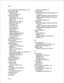 Page 271Index 
network message length counters, 10-3 
network messages 
billing for, lo- 1 
NCOS settings, 8-2 
network node table 
configuring, 5-l 
create entry, CP 5719 (5) 
defined, l-5 
delete entry, CP 5720 (5) 
hardware types, 5-3 
IP address, 5-2 
node access, 5-3 
node name, 5-2 
node number, 5-2 
overview, 5- 1 
parallel links, 5-3 
sample conf&urations, 5-3 
TCP/IP connection, 5-2 
view, CP 5721(5) 
worksheet, 5-l 
network prefer digit, 6-8 
network queue 
parameters report, 10-8 
network queues...