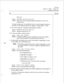 Page 38r 
DI? 5052 
January 17,1994 = Page 5 of7 
ReIease 5.03 and larer 
Step 
0 for none. 
prompt: Message waiting type #2: 
Response: Same as for &e first message waking rype pararnerer, bur &is is me 
secondary rype. 
If message waking rype 5 was specified ar&e first or second message waking type 
parameter, ser the mailbox parameters for paging or message deIivery, or borh. 
19. If you need a third we of message waiting indication, specify ic. 
F+ovz~~: Message waiting type #3: 
Reponse: Message waking...