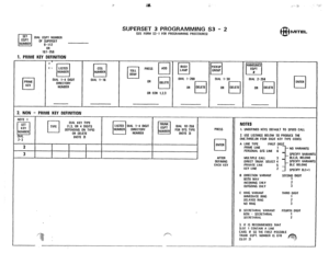 Page 214,. i.2, :. :;. 
._ 
SET 
cl 
EOPT DIAL EOPT NUMBER 
NUMBER OF SUPERSET 
g-112 
OR 
1. PRIME KEY IEFlNlTlON 
161-256 
PRIME 
cl KEY I‘ 
I 1 
LISTEO 
cl NUMBER 
DIAL l-4 DIGIT 
OIREC‘IORY 
NUMBER 
2. NON 
NOTE I 
OIAL 
2-3 
PRIME KEY DEFINITION 
SUPERSET 3 PROGRAMMING S3 - 2 (SEE FORM S3-1 FOR PROGRAMMING PROCEOURES] 
DIAL 1-16 
OR COR 1.2.3 BUSY 
cl LAMP 
DIAL I-200 
OR 
cl DELETE PICKUP 7 GROUP 
DIAL l-30 
OR 
cl DELETE 
DIAL KEY TYPE 
(1.3, OR 4 DIGITS 
OEPENOING ON TYPE) 
OR OELETE 
[NOTE 21 TRUNK 
cl...
