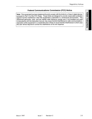 Page 21Regulatory Notices 
Federal Communications Commission (FCC) Notice 
Note: 
This equipment has been tested and found to comply with the limits for a Class A digital device, 
pursuant to Part 15 of the FCC Rules. These limits are designed to provide reasonable protection 
against harmful interference when the equipment is operated in a commercial environment. This 
equipment generates, uses, and can radiate radio frequency energy and, if not installed and used 
in accordance with the instruction manual,...