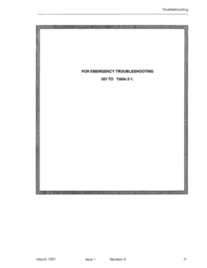 Page 353Troubleshooting 
FOR EMERGENCY TROUBLESHOOTING 
GO TO Table 2-l. 
March 1997 Issue 1 Revision 0  