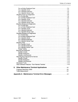 Page 463Table of Contents 
For an Entire Peripheral Card ........................................... .7-2 
For a Specific Circuit .................................................. .7-3 
, 
For a Specific Extension ................................................ .7-5 
For a Specific Device Type ............................................. ,7-5 
Disabling Power-up Diagnostics ............................................ .7-6 
For an Entire Bay ..................................................... .7-6 
For an...