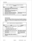 Page 68Commissioning 
Step 
6. 
7. 
8. 
9. Chart 4-l Install Circuit Cards on a Non-Redundant SX-2000 S ICS 
(continued) 
Action 
In a multi-cabinet system, ensure that the Peripheral 
Switch Controller is installed in Shelf 1 Slot 16 of each 
additional cabinet. Comments 
Apply power to Shelf 1 of the next cabinet by setting 
the power switch to ON for the Shelf 1 Power 
Converter of that cabinet. 
Check that the Peripheral Switch Controller card 
begins power-up self-tests, as in Step 5 above. 
Repeat Steps 6...