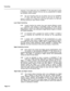 Page 405Tenanting 
response. If the called party has a SUPERSET qTM Set, that party’s name 
is displayed instead; however, the set may .be programmed to display 
the company name instead. 
2.11 The call rerouting point for all tenants may be two SUPERSET 
qTM Sets, with each tenant having its own key for recalls, as 
shown in Figure 2-3. A recall to a busy line will camp on to that line, 
allowing queuing for each tenant’s recalls. 
Local Night Switching 
2.12 Tenants sharing the system may each require...