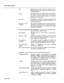 Page 421Traffic Measurement 
Peg: Represents the total number of times that the 
DTMF receivers were accessed during the mea- 
surement period. 
Usage: Represents the total usage (Erlangs or CCS) for 
the DTMF receivers during the measurement 
period. Does not include busied-out receivers 
(maximum = 6553.5 ccs). 
Busy Peg: Represents the number of times a call could not 
be allocated a DTMF receiver immediately due 
to busy conditions. 
Maximum in use/ 
Available: The scanned maximum count of the number of...