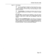 Page 321Customer Data Entry (CDE) 
Form 17 - Hunt Groups 
4.66 This form specifies the members of each Hunt Group by exten- 
sion numbers. Refer to Table 4-25, Hunt Groups. The system 
supports a maximum of 50 Hunt Groups; each group supports a maxi- 
mum of 50 members. 
4.67 
Field Description. The header line indicates which Hunt Group 
is being programmed and whether it is a Terminal or Circular 
Hunt Group. 
EXT NUM Field This field lists the members of each Hunt Group 
according to their extension numbers....