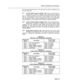 Page 316General Maintenance Information 
low state and ground state. If the test fails, the fault is isolated to the 
junctor under test. 
6.17 Junctor Digital Codec Loopback Test. This test, performed on 
analog bays, if present, is similar to the Digital Codec Loopback 
Test; it verifies operation of the PCM paths from the Main Controller 
Card to the Peripheral Control Card, to the CODEC on the DIC Card, 
and back again, using a tone transmitted from the tone generator. If 
the test fails, it is not possible...