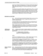 Page 686Automated Attendant Application Package 
group as an enhanced recording group so the basic recording group features 
apply. Refer to practice 9109-094-620-NA, SX-200 DIGITAL ACD TEEMAR- 
KETER Applications Package, for information about RADs and recording 
groups. 
The length of the recorded message, either programmed in CDE or in the RAD 
itself, should be greater than the actual message. This creates a silent period 
at the end of the recording, resulting in a delay between the end of the mes- 
sage...