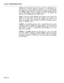 Page 426SECTION MITL9109-094-210-NA
softkey sets the selected day to the day zone that is displayed on the
command line. The form displays an asterisk 
(* ) in the selected day
field opposite the chosen day zone. When the cursor is at an asterisk,
this 
softkey displays DISABLE. Pressing the DISABLE softkey removes
that day specification from the selected day zone. The asterisk dis-
appears and the 
softkey displays ENABLE again.
6-QUIT: Pressi-ng the 
QUIT‘softkey when editing this form returns the
display to...