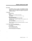 Page 64PRINTER CONTROL/DATA DUMP 
Data Dumping 
It is possible to print out a record of the information the system 
contains on the way trunks, extensions, and other devices have been 
set up. This is known as the system data, and printing it out is called 
“dumping the data”. This function will typically be performed by 
maintenance personnel. 
To Dump Data 
Press FUNCTION 
Dial 97 
The system shows it is ready for the next step: 
DATA DUMP 
Dial a 4-digit access code 
(Maintenance personnel will give you this...