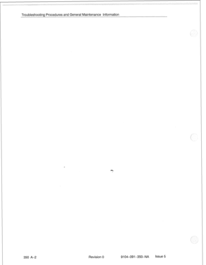 Page 723Troubleshooting Procedures and General Maintenance Information 
350 A-2 
Revision 0 
9104-091-350-NA Issue 5  