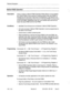 Page 183Features Description 
Behind PABX Operation . 
Description 
Using a system in Behind PABX Operation Mode allows it to be installed 
as a ‘slave’ PABX to the customer’s existing system (the host PABX) to 
increase its line size with a high level of transparency. This feature is ac- 
complished by connecting a trunk circuit in the slave PABX to a line circuit 
of the host PABX. Established calls can now transfer back and forth be- 
tween the slave PABX and the host PABX. 
Conditions l Identified Trunk...