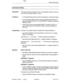 Page 272Features Description 
Last Number Redial 
Description 
This feature allows an extension user to automatically redial the last num- 
ber that was manually dialed on a trunk. 
Conditions l An Abbreviated Dial Number cannot be accessed by Last Number Redial. 
l The Last Number Redial Access Code is the Abbreviated Dialing Ac- 
cess Code (default 55) plus 0. At a SUPERSET 4 telephone, press the 
REDIAL softkey. . 
l If the # key is used for Last Number Redial, it cannot be used to ac- 
cess programming at...