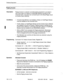 Page 311Features Descrintion 
Paging Access - -._ 
Description 
Paging Access to customer-provided paging equipment is provided in 
one of two ways: by a Music on Hold/Pager Module mounted on the 
Universal Card, or by the 6-pin connector jack to the Music/Pager circuit 
on Control Card 2 (MCC2). 
I 
Conditions l If Control Card MCC2 is not installed, a Music on Hold/Pager Module 
must be installed on the Universal Card. 
. 
l If both a Music on Hold/Pager Module and the Control Card 2 (MCC2) 
are installed on...