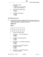 Page 538au 
Customer Data Entry Registers 
c: Behind PABX Operation 
0 = Disable 
1 = Enable, Flash is Loop Disconnect 
2 = Enable, Flash is Ring Ground 
d: 
Behind PBX Recall Signal Duration 
0 = 500 ms 
1 = 750 ms 
e: Credit Card Calling Operation 
0 = Disable 
1 = Enable 
User Programming Access 
4.6 The User Programming Access registers determine which command registers may 
be modified by the system user entering CDE with the User Security Code. They do 
not affect installer access via the System Security...