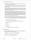 Page 637Automatic Route Selection and Toll Control 
permitted, then this table should instruct the system to insert the digit 1 into the digit 
string, after the digit 9 has been deleted. 
Once the Digit Modification Table (DMT) has been completed, program the Route 
Table. For each Route, enter the appropriate Trunk Group number and the DMT Entry 
number that applies. 
Once the Route Table has been completed, enter the Route Numbers (in the preferred 
order) in the Route List Table. Valid entries include 001 to...