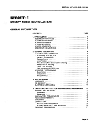 Page 291SECTION MITL8350-048-100-NA 
SECURITY ACCESS CONTROLLER (SAC) 
GENERAL INFORMATION 
CONTENTS 
1. INTRODUCTION ..................................... 
1 
DOCUMENT OBJECTIVES .............................. 1 
DOCUMENT OVERVIEW ................................ 1 
INTENDED AUDIENCE ................................. 2 
DOCUMENT HISTORY ................................. 2 
READER COMMENTS ................................. 2 
DOCUMENT CONVENTIONS ............................. 2 
2. GENERAL DESCRIPTION...