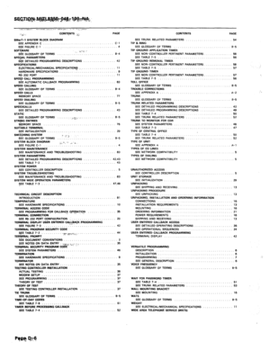 Page 400:->;- ,. CONTENTS ,>;: PAGE 
SMa!T-1 SVSTEM BLOCK DIAGRAM 
SEE APPENDIX C C-l 
SEE FIGURE C-l 
SO@VARE .j.._j 
SEE GLOSSARY OF TERMS ‘: 
SPEWAL PAFIAMETERS 4 
B-4 
SEE DETAILED PROGRAMMING DESCRIPTIONS 42 
SPECIFICATIONS 
El,ECTRICAL/MECHANICAL SPEClFlCATlOl$3 
HeRDWARE SPECIFICATIONS . .-. 
RS-232 PORT 
SPEEp CALL PROGRAMMING 
SEE AUTOMATIC CALLBACK PROGRAMMING 11 
9 
: ‘11 
63 
SPEED CALLING 
SEE GLOSSARY OF TERMS B-4 
SPEED CALLS 
MEMORY SPACE . 
SPEED DIALING 
SEE GLOSSARY OF TERMS 
SPEEDCALLS 
SEE...