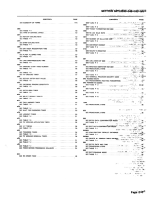 Page 401CONTENTS 
SEE GLOSSARY OF TERMS 
mot SEE TABLE 7-4 
SEE TYPE OF CENTRAL OFFICE. 
xo1t 
SEE ROTARY DIALING RATE 
SEE TABLE 7-4 
rLl2t 
SEE DTMF DIALING RATE 
SEE TABLE 7-4 
x03t 
SEE ON-HOOK RECOGNITION TIME 
SEE TABLE 7-5 
xQ4t 
SEE FLASH ALLOWED TIME 
SEE TABLE 7-5 
x05t 
SEE LINE DROP/RESEIZURE TIME 
SEE TABLE 7-4 
xolt 
SEE GROUND START TRIES NUMBER 
SEE TABLE 7-5 
x07t 
SEE TABLE 7-5 
SEE TIP GROUND TIMER 
x14t 
SEE ROTARY INTER-DIGIT PAUSE 
SEE TABLE 7-5 
xzot 
SEE INCOMING RINGING SENSITIVITY 
SEE...