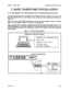 Page 13ISSUE 1. JUNE 1988 SECTION 8350-34%01%NA 
2, BASIC HARDWiiItE INSTALLATION 
2. 6. Installation Of A Resording Unit Or Programning Terminal 
h 
order to program the Call Controller with a terminal you must connect 8 termiflal to the 
Call Controller’s RS-232. The terminal must comply with the requirements outlined in 
Figure 1.7 D 
Note: If you are using DTMF Chaining you can not 
use. this technique. Proceed to IMAW 
lL4.L 3, for the proper method to connect a recording unit. 
Later, you may want to...