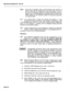Page 153SECTION MITL8350-047-l OO-NA 
Note: 
Since this is operation with a dumb terminal, the contents of 
search tables will be displayed as one long string. It is up to 
the user to determine where the actual string entry ends or 
begins. This is accomplished by counting from the start of the 
Dialer display for the required number of characters particular 
to a search table. 
5.17 If an invalid entry is made, the terminal will display a ‘? and 
proceed to the next line with a new prompt. If the Dialer is...