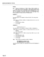 Page 165SECTION MITL8350-047-l OO-NA 
Strings 
5.29 Strings are entered as in Table 9 below. Where ‘number’ ap- 
pears after the initial three digits, a valid string of digits may be 
entered. The string entry is terminated by the characters I##‘. If the 
‘##’ is not entered, an ‘Automatic Entry’ Timer will automatically com- 
plete the parameter entry after expiration of the Inter-Digit Timer 
(xllt). Examples of string entries are included below. 
EXAMPLE 1: 
#80327 
The string above is the default on Route #O...