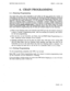 Page 95SECTION 8350-345-014-NA ISSUE 1, JUNE 1988 
6. CHAIN PROGRAMMING 
6. 1. Entering Programming 
You must have given each Controller in the Chain an ID and entered the number of 
Controllers in the chain in the Tail Controller. By leaving the DTMF telephone connected 
to a telephone port on any one of the Controllers,,. you-can. program all Controllers simul- 
taneously with the same information. It is not necessary to use DTMP Chain Program- 
ming if a Chaining Cable is connected to a Controller; “normal”...