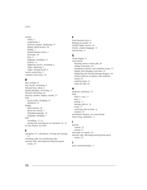 Page 84,QGH[
78
FRQVROH
FDEOHV
FRPSRQHQWV
GLUHFWRU\QXPEHUGLVSOD\LQJ
GLVSOD\DEEUHYLDWLRQV
GLVSOD\
KDQGVHWKHDGVHWMDFNV
LQWHUFHSWV
NH\V
ODQJXDJHFKDQJLQJ
ORFNRXW
1LJKWD\6HUYLFHVZLWFKLQJ
ULQJHUDGMXVWLQJ
ULQJHUWXUQLQJRQRII
&XUVRUFRQWURONH\V
&XVWRPHUDWD(QWU\

GDWHVHWWLQJ
D\6HUYLFHVZLWFKLQJ
LDOSDGNH\VDERXW
GLDOLQJPLVWDNHVFRUUHFWLQJ
LUHFWHG&DOO3LFNXS
GLUHFWRU\QXPEHUGLVSOD\FRQVROH
,6$...