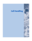 Page 17&DOO+DQGOLQJ
9109-090-005-NA.book : 9109-090-005-NA_callhandling.fm  Page 11  Thursday, April 1, 1999  12:21 PM 