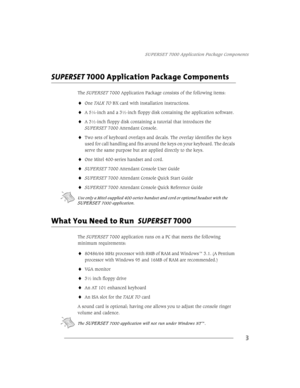 Page 11683(56(7$SSOLFDWLRQ3DFNDJH&RPSRQHQWV
3
683(56(77000$SSOLFDWLRQ3DFNDJH&RPSRQHQWV
7KH683(56(7$SSOLFDWLRQ3DFNDJHFRQVLVWVRIWKHIROORZLQJLWHPV
2QH7$/.72%;FDUGZLWKLQVWDOODWLRQLQVWUXFWLRQV
$ôLQFKDQGDõLQFKIORSS\GLVNFRQWDLQLQJWKHDSSOLFDWLRQVRIWZDUH
$õLQFKIORSS\GLVNFRQWDLQLQJDWXWRULDOWKDWLQWURGXFHVWKH
683(56(7$WWHQGDQW&RQVROH
7ZRVHWVRINH\ERDUGRYHUOD\VDQGGHFDOV7KHRYHUOD\LGHQWLILHVWKHNH\V...