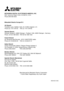 Page 25Mitsubishi Electric Europe B.V.
UK Branch
Travellers Lane, Hatfield, Herts. AL10 8XB, England, U.K.
Phone (0) 1707 276100 FAX (0) 1707 278755
German Branch
Gothaer Strasse 8, 40880 Ratingen ; Postfach 1548, 40835 Ratingen ; Germany
Phone  02102/ 486-9250 FAX 02102/ 486-7320
French Branch
25, Boulevard des Bouvets - 92741 NANTERRE cedex
Phone (01) 55.68.55.00 FAX (01) 55.68.57.31
Italian Branch
Centro Direzionale Colleoni, Palazzo Perseo-Ingresso 2,
Via Paracelso 12, 20041 Agrate Brianza, (Milano) Italy...