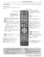 Page 11 1.  Basic Setup and Operation 11
For assistance call 1(800) 332-2119
TV Controls
Remote Control
For more on use and care of the remote control, see 
page 84.
Emitter (Bulb) End
Note: To operate other audio/video devices using the 
TV’s remote control, use any of these methods:
•	 See	Appendix A, “Programming the Remote 
Control.”
•	 For	HDMI	devices	compatible	with	the	TV’s	HDMI	
Control feature, see Appendix C.
•	265 Series
See  -page 60 for NetCommand IR “Learning” of 
device keys.
For use of specific...