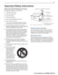 Page 5   5
For assistance call 1(800) 332-2119
Important Safety Instructions
Please read the following safeguards for your TV and 
retain for future reference.  Always follow all warnings 
and instructions marked on the television.
1) Read these instructions.
2) Keep these instructions.
3) Heed all warnings.
4)  Follow all instructions.
5) Do not use this apparatus near water.
6)  Clean only with dry cloth.
7)  Do not block any ventilation openings. Install in 
accordance with the manufacturer’s instructions....