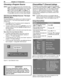 Page 36
36 Chapter 3. TV Operation

Choosing a Program Source
NOTE:  If your only viewing sources are connected to the 
ANT 1 and ANT 2 antenna jacks, you can switch 
inputs without the Input Selection menu.  Press 
INPUT to switch between ANT 1 and ANT 2.  To 
verify which is the current source while watching 
TV, press 
INFO to see the on-screen status display.
Selecting from Multiple Sources:  The Input 
Selection Menu
The Input Selection menu allows you to select an input to  watch on the TV.  The current...