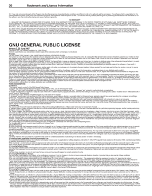 Page 3636 Trademark and License Information
For assistance call 1(800) 332-2119
GNU GENERAL PUBLIC LICENSE
Version 3, 29 June 2007Copyright © 2007 Free Software Foundation, Inc. Everyone is permitted to copy and distribute verbatim copies of this lic\
ense document, but changing it is not allowed.PreambleThe GNU General Public License is a free, copyleft license for software and other kinds of works.The licenses for most software and other practical works are designed to take away your freedom to share and...