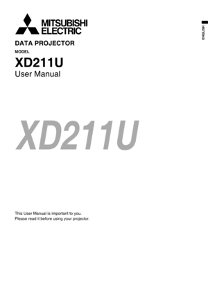 Page 1                                       
DATA PROJECTOR 
MODEL 
XD211U
User Manual 
XD211U
This User Manual is important to you. 
Please read it before using your projector. 
ENGLISH 