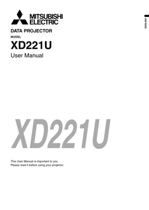 Page 1DATA PROJECTOR 
MODEL 
XD221U
User Manual 
This User Manual is important to you. 
Please read it before using your projector. 
EN
ENGLISH 