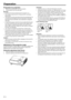 Page 12EN-12
Preparation
Preparation for projection 1. Attach the provided power cord to the projector. 
2. Plug the power cord in the wall outlet. 
Warning:  Do not look into the lens directly when the projector is on. 
 One of power cords for the U.S., Europe and U.K. is provided 
appropriately.
 This projector uses the power plug of three-pin grounding type. Do 
not remove the grounding pin from the power plug. If the power 
plug doesn’t fit your wall outlet, ask an electrician to change the 
wall outlet....