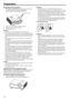 Page 12EN-12
Preparation
Preparation for projection 1. To protect the projector during transportation, protective tapes 
are adhered to the terminal board of the projector.
Please remove the protective tapes before use.
2. Attach the provided power cord to the projector. 
3. Plug the power cord in the wall outlet.
4. Remove the lens cap. 
Warning:  Do not look into the lens directly when the projector is on.
 The lens cap is for protecting the lens. If you leave the lens cap on 
the lens with the projector...