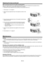 Page 45EN-45
When removing the lamp from the ceiling-mounted projector
When removing the lamp from the ceiling-mounted projector, use the lamp replacement tray packed with the 
projector or option lamp to prevent glass fragments from scattering.
•	 Assemble	the	lamp	replacement	tray	according	to	the	procedure	shown	on	it.
1. Follow steps 1 to 4 on page 44.
2. Attach the lamp replacement tray to the projector as shown in the 
figure.
3. Secure the lamp replacement tray on the projector using the tape 
packed...