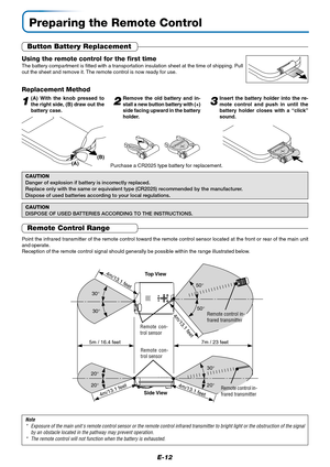 Page 13E-12
Using the remote control for the first time
The battery compartment is fitted with a transportation insulation sheet at the time of shipping. Pull
out the sheet and remove it. The remote control is now ready for use.
Replacement Method
1(A) With the knob pressed to
the right side, (B) draw out the
battery case.2Remove the old battery and in-
stall a new button battery with (+)
side facing upward in the battery
holder.3Insert the battery holder into the re-
mote control and push in until the
battery...