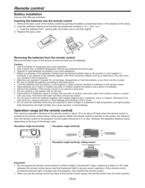 Page 8EN-8
Remote control
Battery installation
Use two (AA, R6) size batteries.
Inserting the batteries into the remote control
1. Remove the back cover of the remote control by pushing the battery compartment door in the direction of the arrow.
 -PBEUIFCBUUFSJFTNBLJOHTVSFUIBUUIFZBSFQPTJUJPOFEDPSSFDUMZ	UP
BOEUP

t -PBEUIFCBUUFSJFTGSPNTQSJOHTJEF
BOENBLFTVSFUPTFUUIFNUJHIUMZ
3.  Replace the back cover.
Removing the batteries from the remote control
Remove the back cover of...