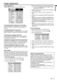 Page 19EN - 19
ENGLISH
Image adjustment
CONTRAST R
COLOR TEMP.-USER
0
CONTRAST B 0
BRIGHTNESS R 0
BRIGHTNESS B 0
CONTRAST
IMAGE
0
BRIGHTNESS 0
STANDARD
0
COLOR
AUTO0
XGA60
CineRichColor AUTO
COMPUTEROFF
TINT
0SHARPNESS
COLOR TEMP.
GAMMA MODE COLOR MATRIX sRGB
opt.
4.  Press the  or  button to select the desired color.
•  If you want to adjust the all color balance of the 
image, select RGB-TINT.
5.  Press the  or  button to adjust the color balance 
of the selected color.
6.  Repeat steps 4 and 5 for...