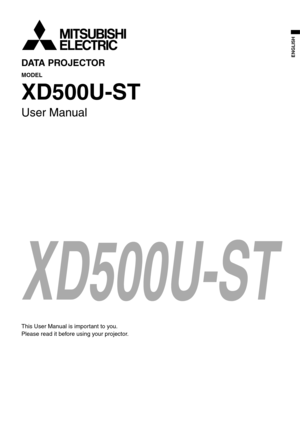 Page 1DATA PROJECTOR 
MODEL 
XD500U-ST
User Manual 
This User Manual is important to you. 
Please read it before using your projector. 
EN
ENGLISH 