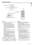 Page 13EN – 13
ENGLISH
Basic operation
Important:
•The projector starts warming up when the
POWER button is pressed. During the warm-up
process, images may appear dark and no
commands are accepted.
•By blinking red, the STATUS indicator indicates
that the lamp should be replaced soon. Replace
the lamp when the STATUS indicator blinks red.
(See page 28.)
•Images may not be projected with good quality in
an extremely hot or cold environment. (This is not
a product malfunction.)
4. Adjust the focus by turning the...