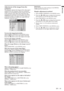 Page 19EN – 19
ENGLISH
Adjustment of the image from the
computer
This projector adjusts the format of the video signal
supplied from the computer. However, sometimes
images are not projected correctly owing to the type
of the computer used. When the image from the
computer isn’t projected correctly, press the AUTO
POSITION button. (See page 14.) If the image isn’t
projected correctly yet, adjust the image from the
computer using the menu.
To move the image horizontally :
Adjust HORIZ. POSITION in the SIGNAL...