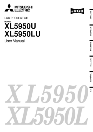 Page 1EN – 1
ENGLISH
FRANÇAIS
DEUTSCH
ITALIANO
ESPAÑOL
X L5950
XL5950L
LCD PROJECT OR
MODEL
XL5950U
XL5950LU
User Manual 
