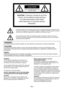 Page 2EN-2
The exclamation point within an equilateral triangle is intended to alert the user to the 
presence of important operating and maintenance (servicing) instructions in the literature 
accompanying the appliance.
CAUTION
RISK OF ELECTRIC SHOCK 
DO NOT OPEN
CAUTION: TO REDUCE THE RISK OF ELECTRIC 
SHOCK, DO NOT REMOVE COVER (OR BACK)
NO USER-SERVICEABLE PARTS INSIDE
REFER SERVICING TO QUALIFIED SERVICE 
PERSONNEL.
The lightning ﬂ ash with arrowhead symbol within an equilateral triangle is intended to...