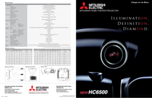 Page 1NEW HC6500
Projection system
Panel size   
Number of pixels
Drive system
Array
Lens shift   
Throw ratio
Projection lens
Light source lamp
Optical system 
Iris
Est. Lamp Life Rating
Brightness (lm)
Contrast ratio
Resolution
Video
PC
Video
Serial / RS-232C standard
Trigger terminal
Fan noise
Power source voltage
Power consumption (W)
Weight (kg / lbs)
Main unit dimensionsPC input
Horizontal (kHz)
Vertical (Hz) Panel specs
Optical specs
Projection screen size (inches)
ImagesTransmissive liquid crystal...